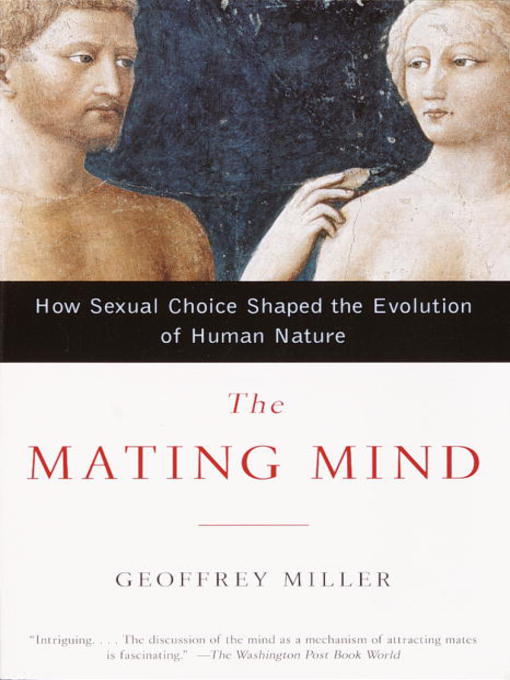 Title details for The Mating Mind by Geoffrey Miller - Wait list